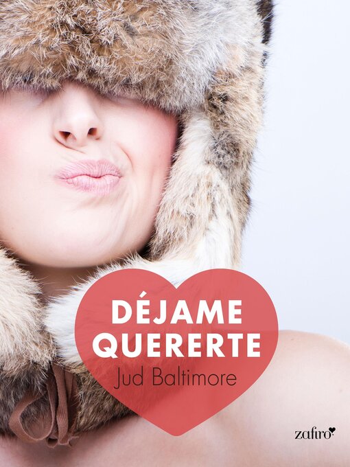Title details for Déjame quererte by Jud Baltimore - Available